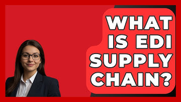 What Is Edi Supply Chain? - BusinessGuide360.com