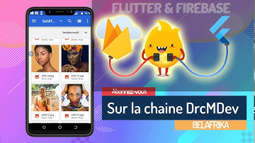 Firebase & Flutter build a complete cross plateforme App for Android & iOS "BelAfrika" Party 2