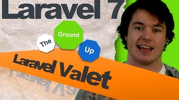 Installing Laravel Valet (Lesson 3: Laravel 7 From The Ground Up)