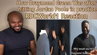 Let's talk | How Draymond Green Was after hitting Jordan Poole in practice | RDCWorld1 REACTION