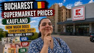 Kaufland Supermarket Prices in Bucharest 🇷🇴 | Is Romania Affordable