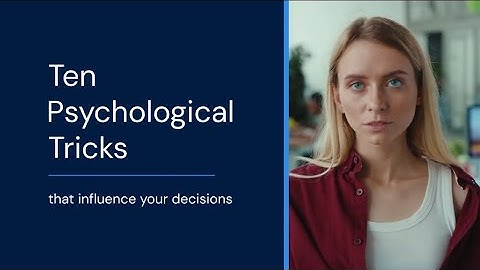 10 Psychology Tricks That Control Your Mind Without You Knowing