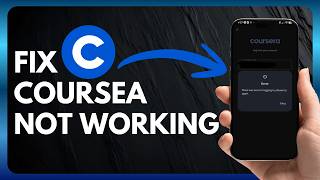 How to Fix Coursera Not Working