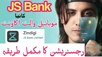 How to register for JS Bank New Mobile Wallet Account "Zindagi" | Zindagi By JS Bank