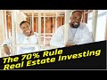 The 70% RULE | Real Estate Investing