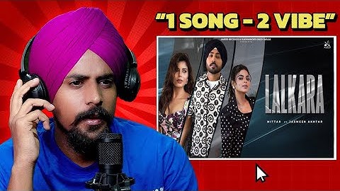 Explain Lalkara New Song Mittar ft Jasmeen Akhtar | New Punjabi Songs 