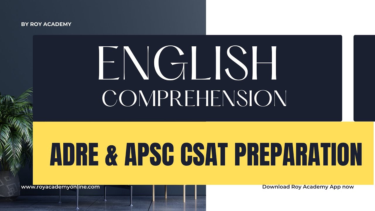 ENGLISH COMPREHENSION FOR ADRE & APSC 2024 PRELIMS CSAT PAPER