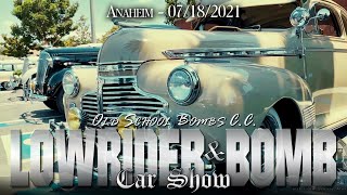 Old School Bombs C.C. - Lowrider & Bomb Car Show - Anaheim - 07/18/2021