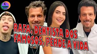 RAFA, Dentista de Famosidades, Perdeu a Vida Nesta SEGUNDA-FEIRA - Canal do Modesto Neto