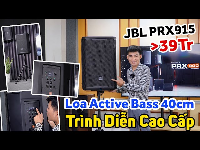 Loa Trình Diễn Cao Cấp JBL PRX 915 - Active Bass 40. Hay Nhưng Giá Không Hề Rẻ