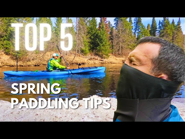 Top 5 Spring Paddling Tips class=