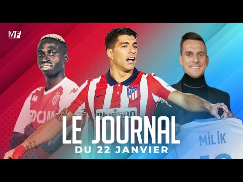 MILIK À L’OM, DIATTA S’ENGAGE AVEC MONACO, L’AVANT-MATCH DE PSG-MONTPELLIER I LES INFOS FOOT DU JOUR