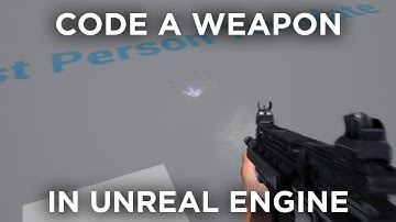 Unreal Engine C++ Beginner Tutorial - Assault Rifle