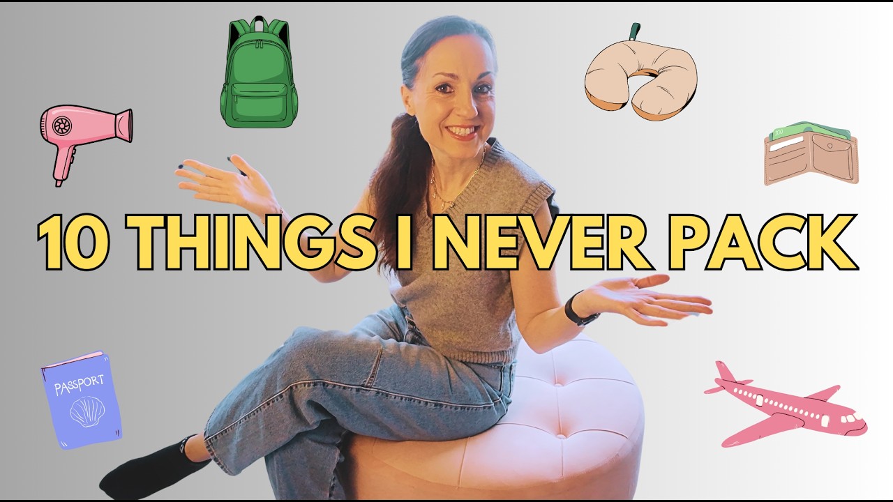 10 Things You Should STOP Packing (Minimalist Travel Tips)