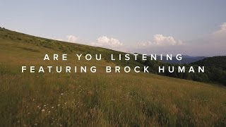 Are You Listening (feat. Brock Human) – Official Lyric Video