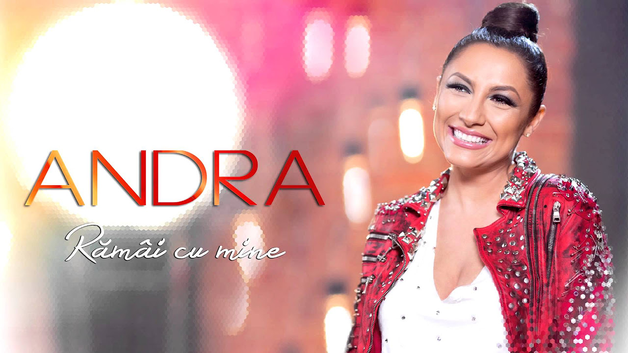 Andra - Ramai Cu Mine