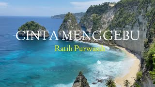 Ratih Purwasih - CINTA MENGGEBU ( Lirik )