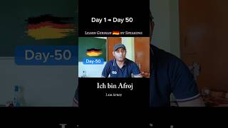 Day 1 → Day 50: Speaking German Without Fear | No More Hesitation, Just Action 🇩🇪