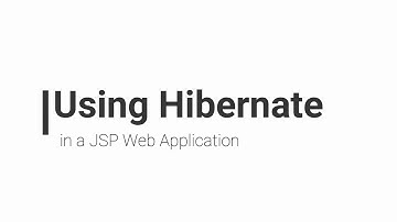 Using Hibernate in a JSP Web Application