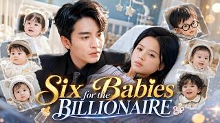Details 【Dubbed】Six Babies for the Billionaire  | One Night, Six Babies, CEO Dad Shocked :They're All Mine Guide