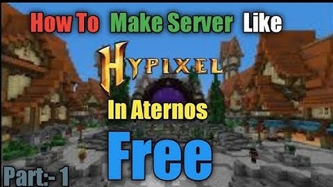 How to make a minecraft server like hypixel in Aternos Part 1 || #minecraft #aternos #hypixel