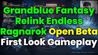Granblue Fantasy Relink Endless Ragnarok Open Beta — First Look Gameplay (PC Steam)