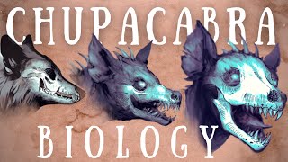 Chupacabra Biology Explained | The Science of the Chupacabras