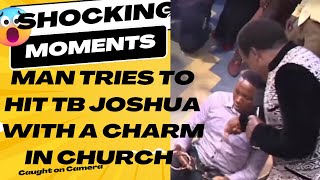 MAN TRIED TO HIT TB JOSHUA WITH A CHARM #tbjoshua #tbjoshualegacy #christianity #emmanueltv #scoan