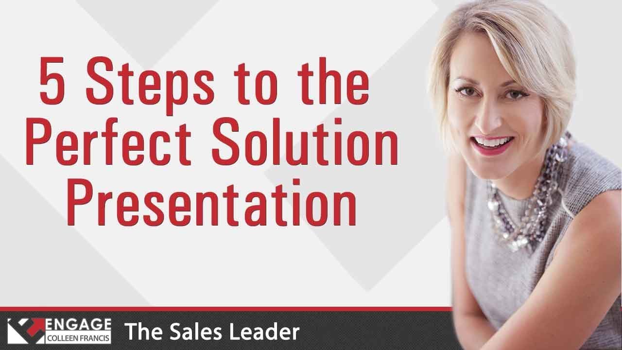 5 steps to the perfect solution presentation sales strategies
