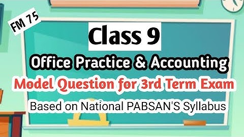 Class 9||Model Question for Third Term Exam 2079||Accountancy||Based on National PABSAN