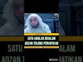 1 amalan di dalam Azan. banyak orang yang belum tau