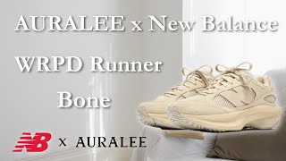 AURALEE x New Balance WRPD Runner Bone unboxing