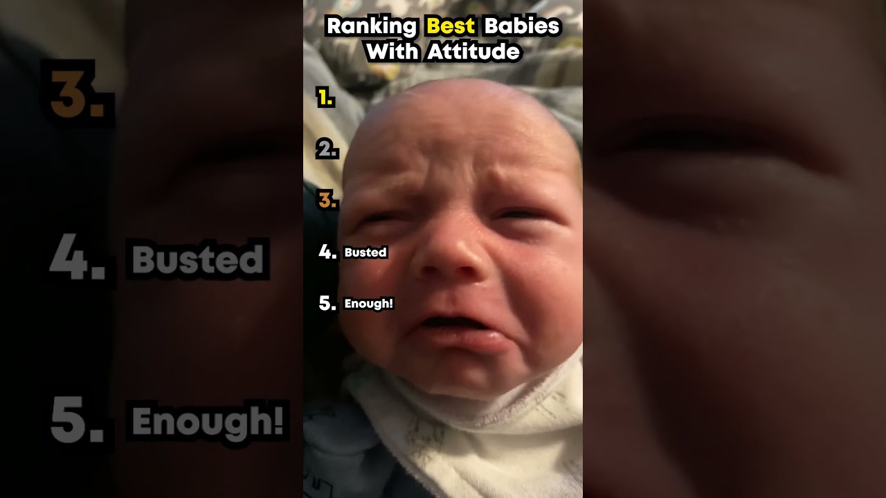 Ranking Best Babies With Attitude