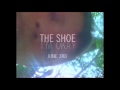 The Shoe- &#39;I&#39;m Okay&#39; Album Trailer ft. &quot;Harry Barry&quot;