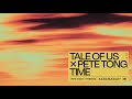 Tale Of Us X Pete Tong Time Ft Jules Buckley mp3