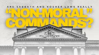 Are Sabbath and Kosher Laws Really “Non-Moral” Commands?