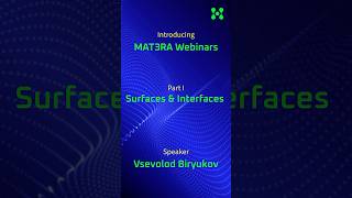 Mat3ra Webinars (Part-1): Surfaces and Interfaces #science #material #modelling #shorts