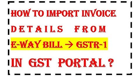 Import E-way Bill data in GSTR-1 | Filing GSTR-1 #gst #gstn #ewaybill  #gstr1 #technology