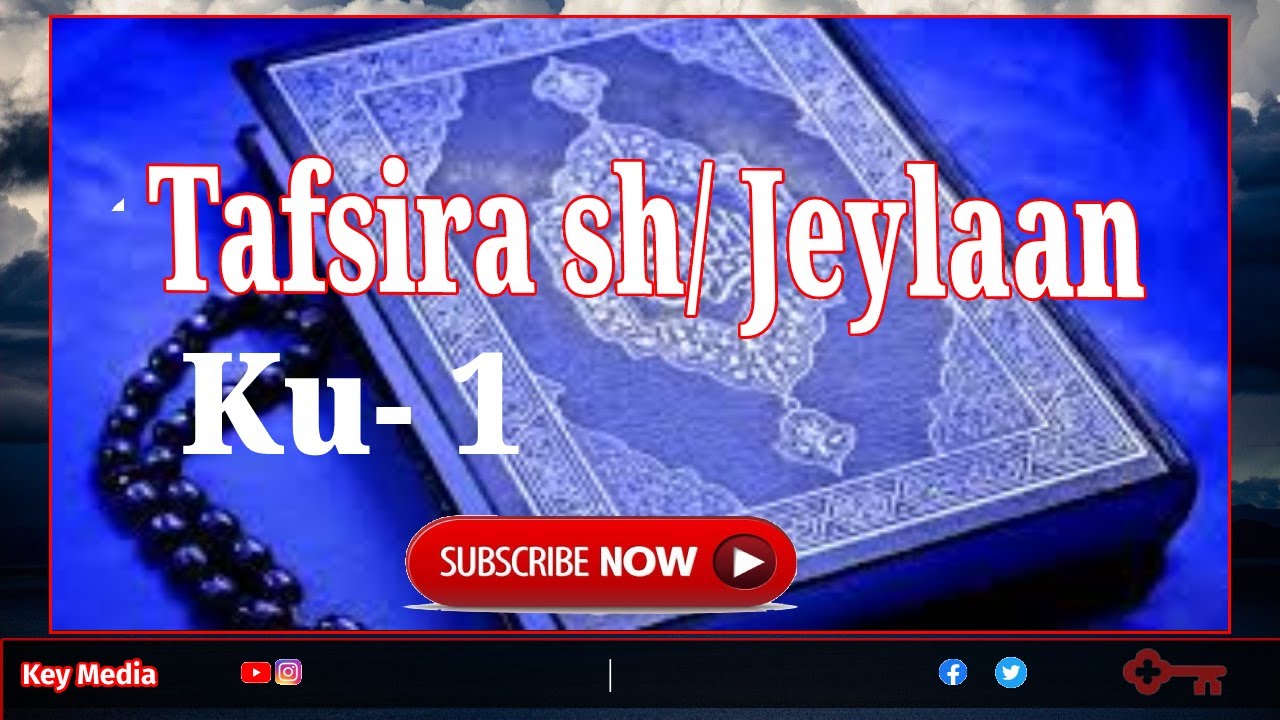 Tafsir quran Afaan oromo sh/Jeylan  ku 1