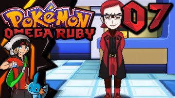 Pokémon Omega Ruby Playthrough - Ep 7 - "Meeting Maxie!!!"