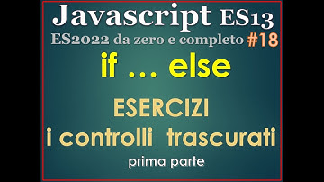 Javascript ES13(2022) ITA 18: miglioriamo gli esercizi, prima parte