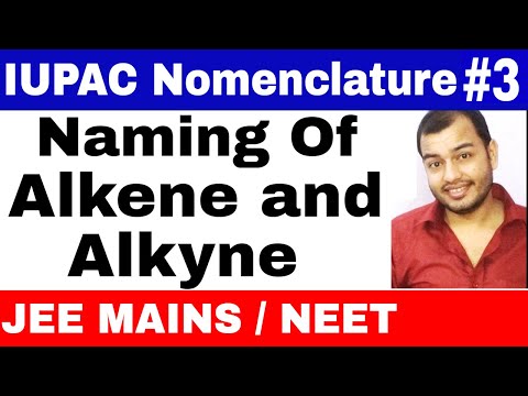 11-chap-12-||-iupac-nomenclature-03||-naming-of-alkens-and-alkynes-jee-mains/neet