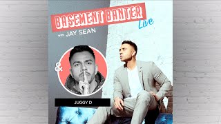 Basement Banter - LIVE #1 w/ Juggy D