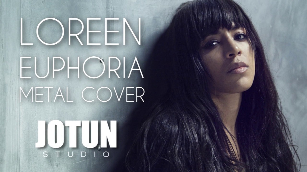 Loreen - Euphoria Metal Cover by Jotun Studio