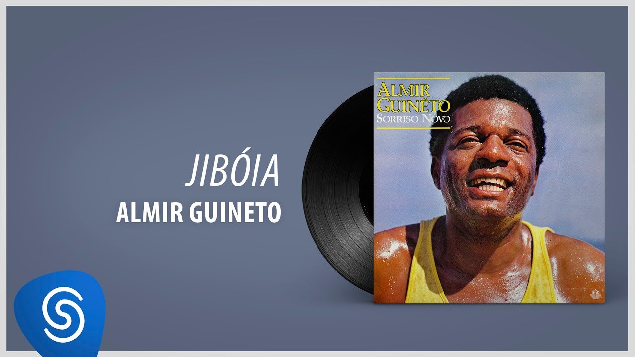 Mira Almir Guineto - Jibóia (Álbum: Sorriso Novo) en YouTube Mira Almir Guineto - Jibóia (Álbum: Sorriso Novo) en YouTube