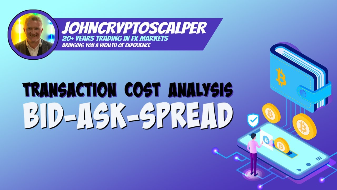 Transaction Cost Analysis 1 - Bid, Ask, Spread