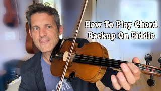 How To Play Chord Backup On Fiddle - Fiddle Lesson