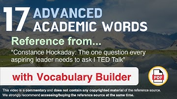 17 Advanced Academic Words Ref from "The one question every aspiring leader needs to ask | TED Talk"