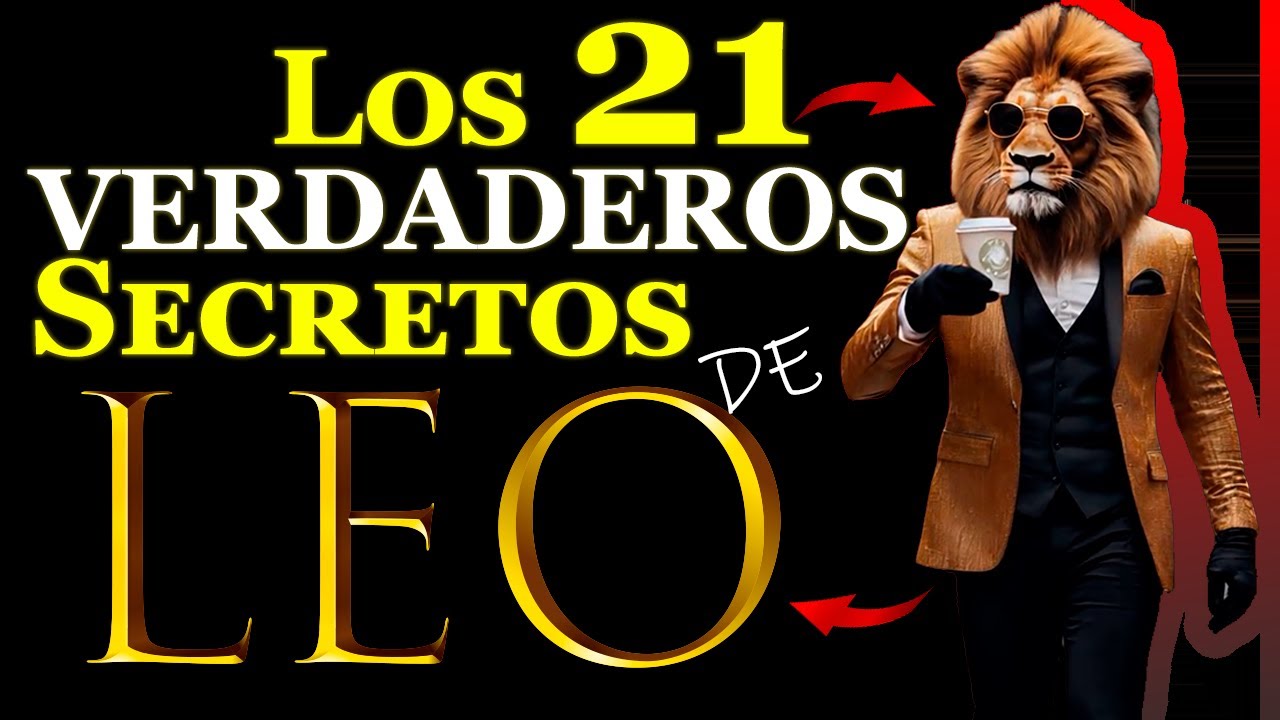 Los 21 VERDADEROS Secretos de la Personalidad de LEO ♌🔥