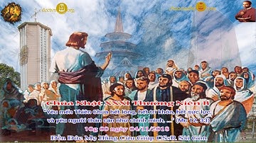 Chúa Nhật XXXI Thường Niên B (Mc 12_28-34): 10g 00 - Đền Đức Mẹ Hằng Cứu Giúp CSsR Sài Gòn